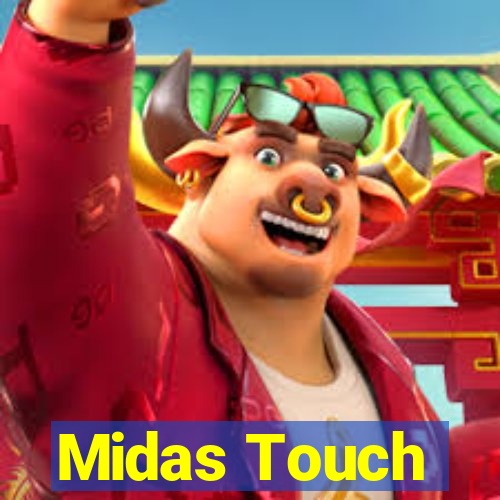 Midas Touch